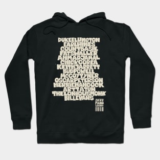 Jazz Legends in Type: The Jazz Pianists Hoodie